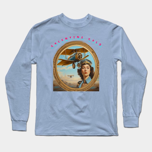 Galentines gal pilot Long Sleeve T-Shirt by sailorsam1805